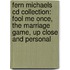 Fern Michaels Cd Collection: Fool Me Once, The Marriage Game, Up Close And Personal