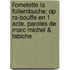 L'Omelette La Follembuche; Op Ra-Bouffe En 1 Acte. Paroles de Marc Michel & Labiche