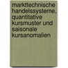 Markttechnische Handelssysteme, quantitative Kursmuster und saisonale Kursanomalien door Heckmann Tobias