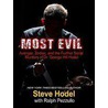 Most Evil: Avenger, Zodiac, and the Further Serial Murders of Dr. George Hill Hodel door Steve Hodel