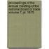 Proceedings Of The Annual Meeting Of The National Board Of Trade Volume 7, Pt. 1875