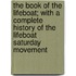 The Book Of The Lifeboat; With A Complete History Of The Lifeboat Saturday Movement