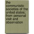 The Communistic Societies of the United States; From Personal Visit and Observation