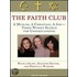 The Faith Club: A Muslim, A Christian, A Jew - Three Women Search For Understanding
