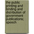 The Public Printing And Binding And Distribution Of Government Publications; Speech