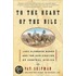 To The Heart Of The Nile: Lady Florence Baker And The Exploration Of Central Africa
