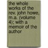 the Whole Works of the Rev. John Howe, M.A. (Volume 4); with a Memoir of the Author
