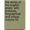 the Works of the English Poets: with Prefaces, Biographical and Critical, Volume 54 door Samuel Johnson
