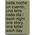 Cada Noche Un Cuento, Una Letra Cada Dia / Each Night One Story, One Letter Each Day