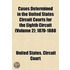 Cases Determined in the United States Circuit Courts for the Eighth Circuit Volume 2