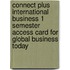 Connect Plus International Business 1 Semester Access Card for Global Business Today