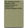 Der Areopag Und Die Epheten: Eine Untersuchung Zur Athenischen Verfassungsgeschichte door Adolf Philippi