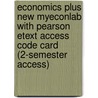 Economics Plus New Myeconlab With Pearson Etext Access Code Card (2-Semester Access) door R. Glenn Hubbard