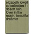Elizabeth Lowell Cd Collection 1: Desert Rain, Lover In The Rough, Beautiful Dreamer