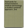 Flashcards For Moisio/Moisio's Medical Terminology: A Student-Centered Approach, 2Nd door Marie A. Moisio