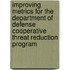 Improving Metrics for the Department of Defense Cooperative Threat Reduction Program
