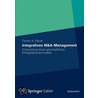 Integratives M&A-Management: Entwicklung Eines Ganzheitlichen Erfolgsfaktorenmodells by Florian Bauer