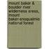 Mount Baker & Boulder River Wilderness Areas, Mount Baker-Snoqualmie National Forest