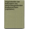 Möglichkeiten der Kalkulation von sektorübergreifenden Kopfpauschalen (Capitation) by Henryk Steinbach