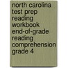 North Carolina Test Prep Reading Workbook End-Of-Grade Reading Comprehension Grade 4 door Test Master Press North Carolina