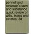 Pennell and Newman's Sum and Substance Quick Review of Wills, Trusts and Estates, 3D