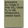 Preussens Kï¿½Nige in Ihrer Thï¿½Tkeit Fï¿½R Die Landescultur, Zweiter Band door Rudolph Stadelmann