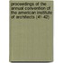 Proceedings Of The Annual Convention Of The American Institute Of Architects (41-42)