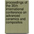 Proceedings of the 35th International Conference on Advanced Ceramics and Composites