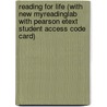 Reading for Life (with New MyReadingLab with Pearson Etext Student Access Code Card) door Corinne Fennessy