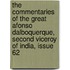 The Commentaries Of The Great Afonso Dalboquerque, Second Viceroy Of India, Issue 62