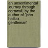 An Unsentimental Journey Through Cornwall, by the Author of 'John Halifax, Gentleman' door Dinah Maria Mulock Craik