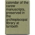 Calendar of the Carew Manuscripts, Preserved in the Archiepiscopal Library at Lambeth