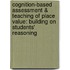Cognition-Based Assessment & Teaching of Place Value: Building on Students' Reasoning