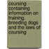 Coursing - Containing Information On Training, Breeding Dogs And The Laws Of Coursing