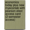 Economics Today Plus New Myeconlab With Pearson Etext Access Card (2-Semester Access) door Roger LeRoy Miller