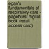 Egan's Fundamentals of Respiratory Care - Pageburst Digital Book (Retail Access Card)