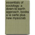 Essentials of Sociology: A Down-To-Earth Approach, Books a la Carte Plus New Mysoclab