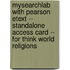 MySearchLab with Pearson Etext -- Standalone Access Card -- for Think World Religions