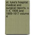 St. Luke's Hospital Medical and Surgical Reports. V. 1-4, 1908 and 1909-1917 Volume 4