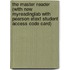 The Master Reader (with New MyReadingLab with Pearson Etext Student Access Code Card)