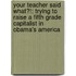 Your Teacher Said What?!: Trying to Raise a Fifth Grade Capitalist in Obama's America