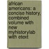 African Americans: A Concise History, Combined Volume with New Myhistorylab with Etext