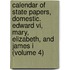 Calendar Of State Papers, Domestic. Edward Vi, Mary, Elizabeth, And James I (volume 4)