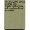 Chemistry: The Central Science With Masteringchemistry With Solutions To Red Exercises door Theodore E. Brown