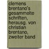 Clemens Brentano's Gesammelte Schriften, Herausg. Von Christian Brentano, Zweiter Band