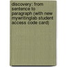 Discovery: From Sentence to Paragraph (with New Mywritinglab Student Access Code Card) door William J. Kelly