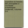 Exposition Et Histoire Des Principales D Couvertes Scientifiques Modernes, Volumes 3-4 door Louis Figuier