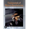 Fundamentals Of Modern Manufacturing: Materials, Processes, And Systems [With Dvd Rom] door Mikell Groover