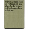 Mamma-Diagnostik Im R Ntgenbild: Ein Atlas F R Die Praxis Mit Histologischen Schnitten by Herta Burger