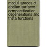 Moduli Spaces of Abelian Surfaces: Compactification, Degenerations and Theta Functions door Klaus Hulek